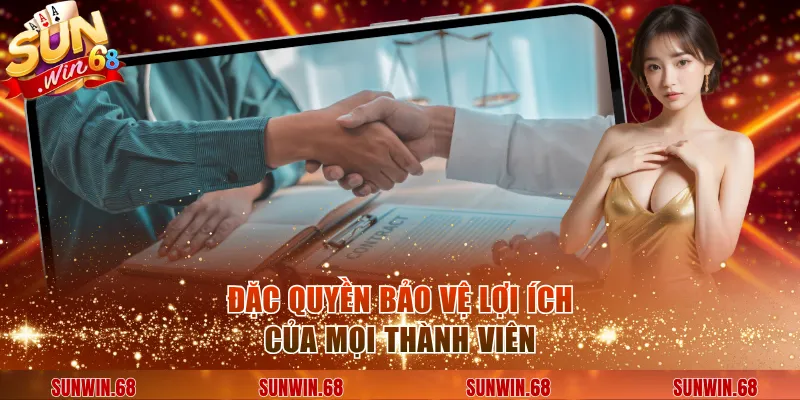 Đặc quyền bảo vệ lợi ích của mọi thành viên